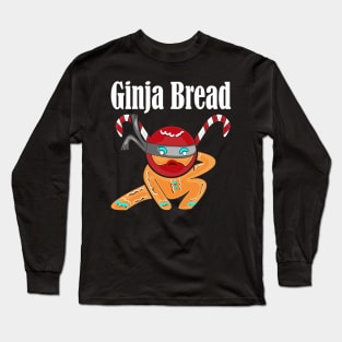 Ginja Bread Man Ninja Gingerbread Long Sleeve T-Shirt